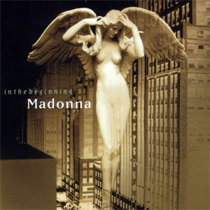 Álbum In The Beginning  de Madonna