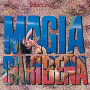 Álbum Magia Caribeña de Magia Caribeña