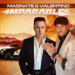 Álbum Imparables de Magnate y Valentino