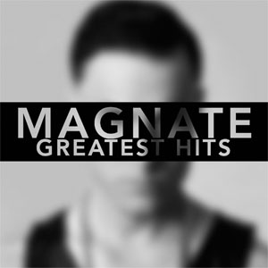 Álbum Magnate: Greatest Hits de Magnate