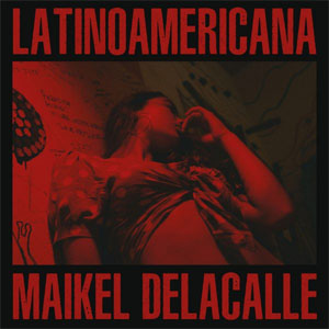 Álbum Latinoamericana de Maikel Delacalle