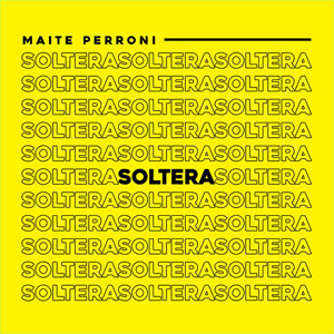 Álbum Soltera de Maite Perroni