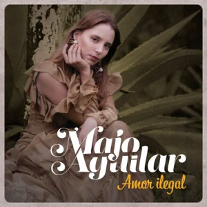 Álbum Amor Ilegal de Majo Aguilar