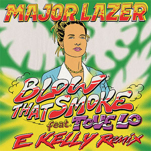Álbum Blow That Smoke [E Kelly Remix] de Major Lazer