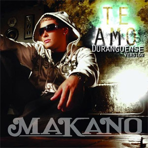 Álbum Te Amo (Duranguense Versión)  de Makano