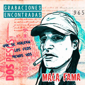 Álbum Grabaciones Encontradas - EP de Mala Fama