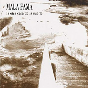 Álbum La Otra Cara de la Suerte de Mala Fama