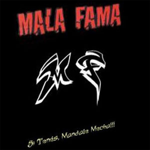 Álbum Si Tenés, Mandale Mecha... de Mala Fama