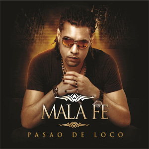 Álbum Pasao De Loco de Mala Fe