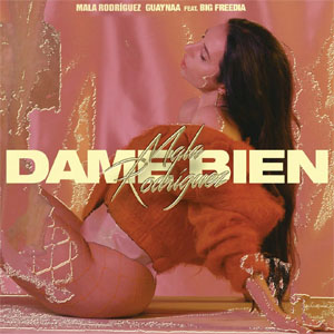 Álbum Dame Bien de Mala Rodríguez