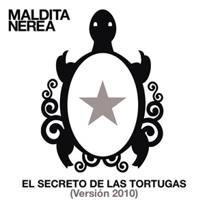 Álbum El Secreto De Las Tortugas (Version 2010) de Maldita Nerea