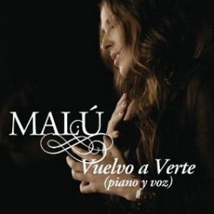 Álbum Vuelvo a Verte (Piano y Voz) de Malú