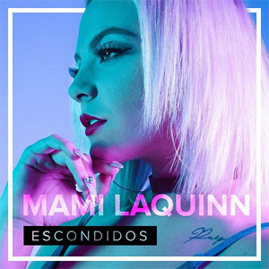 Álbum Escondidos de Mami LaQuinn