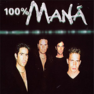 Álbum 100% Maná de Maná