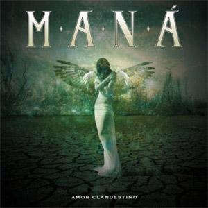 Álbum Amor Clandestino de Maná