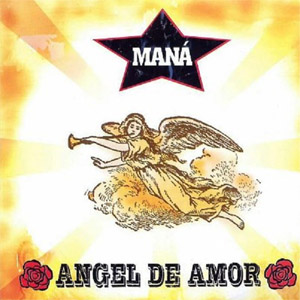 Álbum Ángel De Amor de Maná