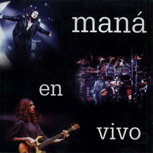 Álbum Maná en Vivo de Maná