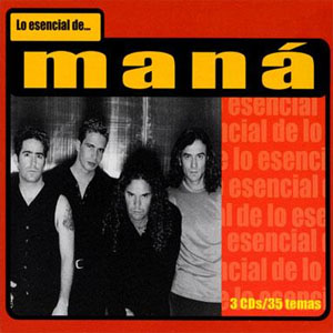 Álbum Lo Esencial De Maná de Maná