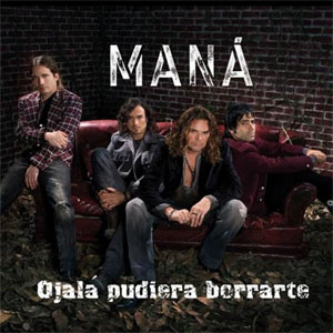 Álbum Ojalá Pudiera Borrarate de Maná