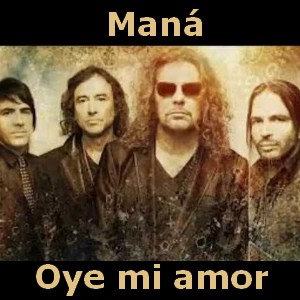 Álbum Oye Mi Amor de Maná