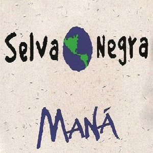 Álbum Selva Negra de Maná