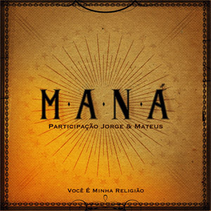 Álbum Voce E Minha Religiao de Maná