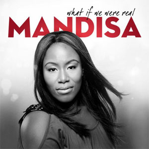 Álbum What If We Were Real de Mandisa