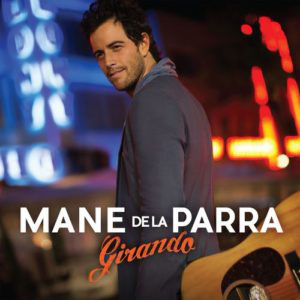 Álbum Girando de Mane De La Parra