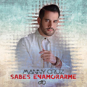 Álbum Sabes Enamorarme de Manny Cruz