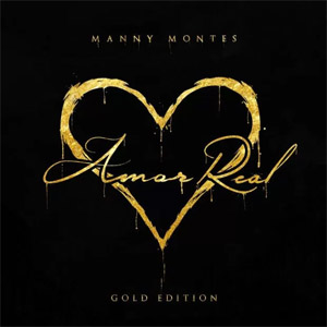 Álbum Amor Real (Gold Edition) de Manny Montes