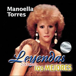 Álbum Leyendas solamente los mejores de Manoella Torres
