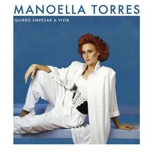 Álbum Quiero Empezar A Vivir de Manoella Torres
