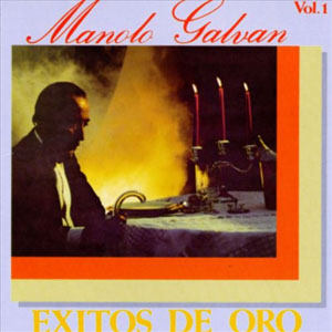 Álbum Éxitos De Oro Vol.1 de Manolo Galván