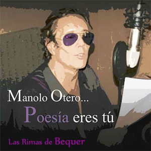 Álbum Poesía Eres Tú - Las Rimas de Bécquer de Manolo Otero