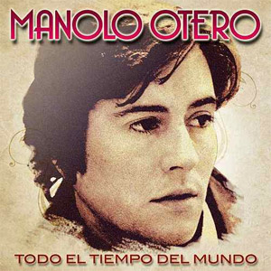 Álbum Todo El Tiempo Del Mundo de Manolo Otero