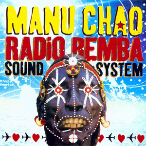 Álbum Radio Bemba Sound System de Manu Chao