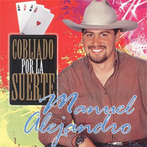 Álbum Cobijado Por La Suerte de Manuel Alejandro
