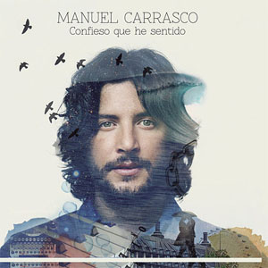 Álbum Confieso Que He Sentido de Manuel Carrasco