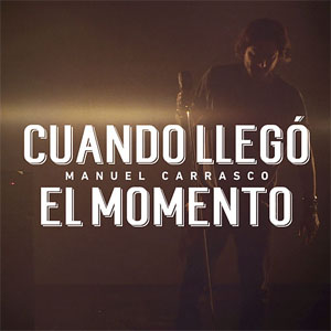 Álbum Cuando Llegó El Momento de Manuel Carrasco
