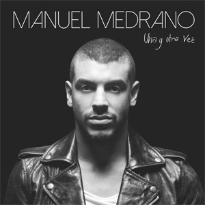 Álbum Una Y Otra Vez de Manuel Medrano