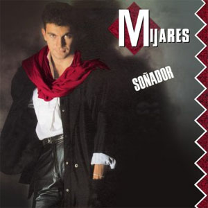 Álbum Soñador de Mijares