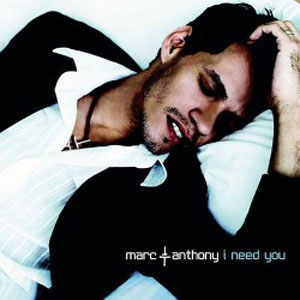 Álbum I Need You de Marc Anthony