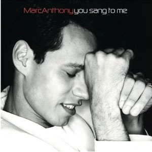 Álbum You Sang to Me de Marc Anthony