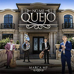 Álbum No Me Quejo de Marca MP