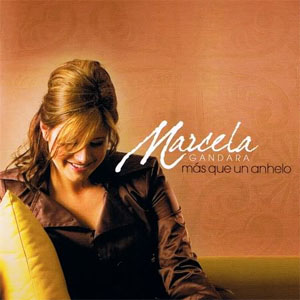 Álbum Más Que Un Anhelo de Marcela Gándara