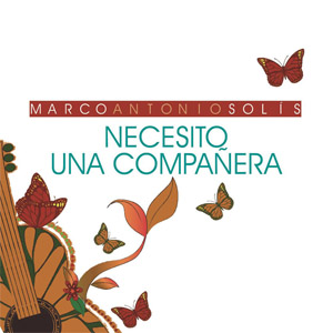 Álbum Necesito Una Compañera de Marco Antonio Solís