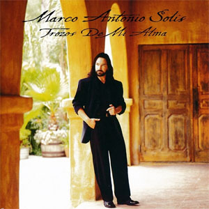 Álbum Trozos De Mi Alma de Marco Antonio Solís