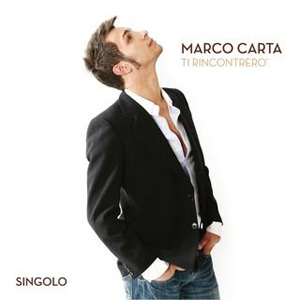 Álbum Ti rincontrerò de Marco Carta