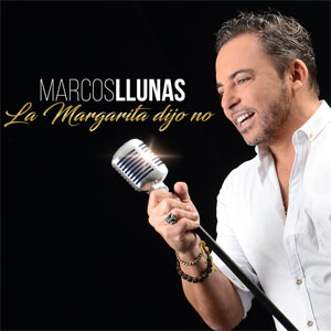 Álbum La Margarita Dijo No  de Marcos Llunas