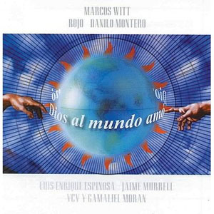 Álbum Dios Al Mundo de Marcos Witt